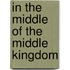 In the Middle of the Middle Kingdom