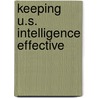 Keeping U.S. Intelligence Effective door William Lahneman