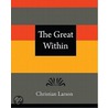 The Great Within - Christian Larson door Christian Larson