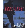 Ready (Not issued in ePub initially) door Lucy Monroe