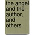 The Angel and the Author, and others