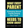 What Every Parent Needs to Know About door Tonja Krautter