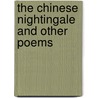 The Chinese Nightingale and Other Poems door Vachel Lindsay