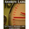 The Valet''s tragedy, and other studies door Andrew Lang