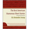 The Best American Humorous Short Stories door Ed. Alexander Jessup
