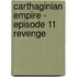 Carthaginian Empire -  Episode 11 Revenge