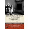 Literary Research and Canadian Literature by Gabriella Reznowski