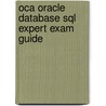 Oca Oracle Database Sql Expert Exam Guide by Steve O'Hearn