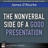 The Nonverbal Side of a Good Presentation door James O'Rourke