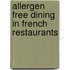 Allergen Free Dining in French Restaurants