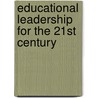 Educational Leadership for the 21st Century door Dr. Peter Zsebik
