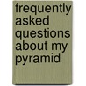 Frequently Asked Questions About My Pyramid door Kara Williams