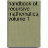 Handbook of Recursive Mathematics, Volume 1 by Yu L. Ershov