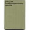 Philo Gubb, Correspondence-School Detective door Ellis Parker Butler