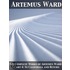 The Complete Works of Artemus Ward - Part 4