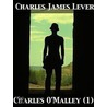 Charles O''Malley, The Irish Dragoon, Volume 1 door Charles James Lever