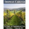History Of Friedrich Ii Of Prussia - Volume 03 door Thomas Carlyle