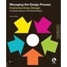Managing the Design Process Implementing Design by Terry Lee Stone