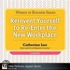 Reinvent Yourself to Re-Enter the New Workplace