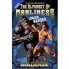 The Alphabet Of Manliness (revised and updated) door Maddox