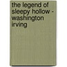 The Legend of Sleepy Hollow - Washington Irving door Washington Washington Irving