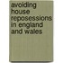Avoiding House Reposessions in England and Wales