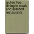 Gluten Free Dining in Steak and Seafood Restaurants