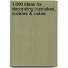 1,000 Ideas for Decorating Cupcakes, Cookies & Cakes by Sandra Salamony