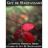 Complete Original Short Stories of Guy De Maupassant door Guy de Maupassant
