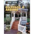 Black & Decker The Complete Guide to Gazebos & Arbors