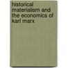 Historical Materialism and the Economics of Karl Marx door Benedetto Croce