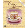 Collectible Cups And Saucers Identification And Values by Susan Harran