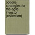 Options Strategies for the Agile Investor (Collection)