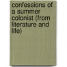 Confessions of a Summer Colonist (from Literature and Life) by William Dean Howells