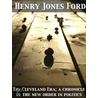 The Cleveland Era; a chronicle of the new order in politics door Henry Jones Ford