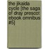 The Jikaida Cycle [The Saga of Dray Prescot ebook omnibus #5]