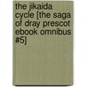 The Jikaida Cycle [The Saga of Dray Prescot ebook omnibus #5] by Alan Burt Akers
