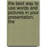 The Best Way to Use Words and Pictures in Your Presentation, The door Jerry Weissman