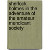 Sherlock Holmes in The Adventure of the Amateur Mendicant Society by John Gregory Betancourt