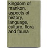 Kingdom of Mankon. Aspects of History, Language, Culture, Flora and Fauna door Christopher Chi Che