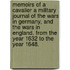 Memoirs of a Cavalier A Military Journal of the Wars in Germany, and the Wars in England. From the Year 1632 to the Year 1648.