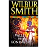 Vallei der koningen by Wilber Smith
