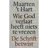Wie God verlaat heeft niets te vrezen by Maarten 't Hart