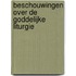 Beschouwingen over de Goddelijke liturgie