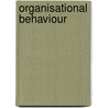 Organisational behaviour by Moorhead