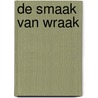 De smaak van wraak by Gust Verwerft