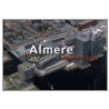 Almere vanuit de lucht by Ria van Dijk