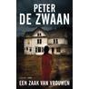 Een zaak van vrouwen by Peter de Zwaan