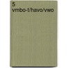 5 Vmbo-t/havo/vwo door R. Passier