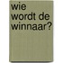 Wie wordt de winnaar?